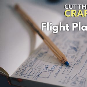 Cut The Crap & Move To Costa Rica Flight Plan Training